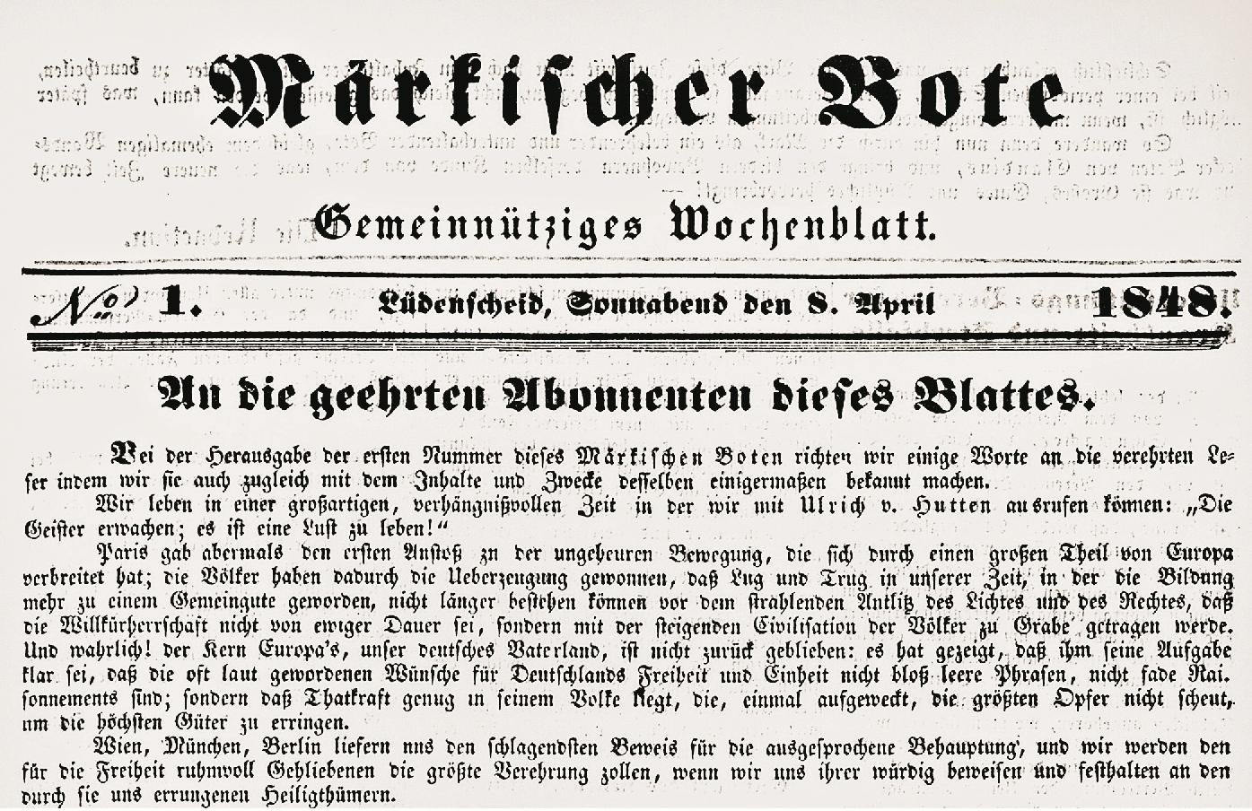 Foto: Die erste Lüdenscheider Lokalzeitung: Text: Märkischer Bote - Lüdenscheid, Sonnabend den 8. April 1848 - An die geehrten Abonennten dieses Blattes. Bei der herausgabe der ersten Nummer dieses Märkischen Boten richten wir einige Wortte an die verehrten Leser, indem wir sie auch zugleich mit dem Inhalte und Zwecke desselben bekannt machen. ...